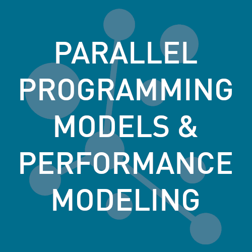 Parallel Programming Models & Performance Modeling